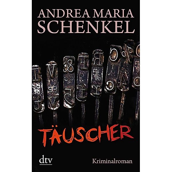 Täuscher, Andrea Maria Schenkel