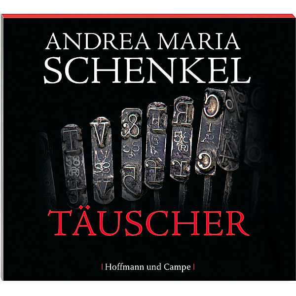 Täuscher, 4 Audio-CDs, Andrea Maria Schenkel