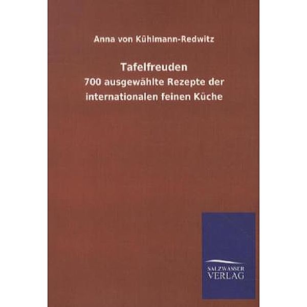 Tafelfreuden, Anna von Kühlmann-Redwitz