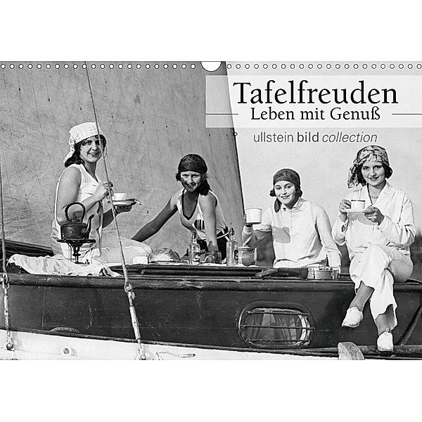 Tafelfreuden - Leben mit Genuß (Wandkalender 2021 DIN A3 quer), ullstein bild Axel Springer Syndication GmbH