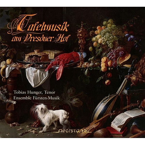 Tafelmusik Am Dresdner Hof, Tobias Hunger, Ensemble Fürsten-Musik