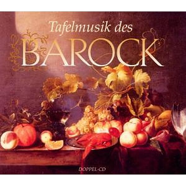 Tafelmusik Des Barock, Diverse Interpreten