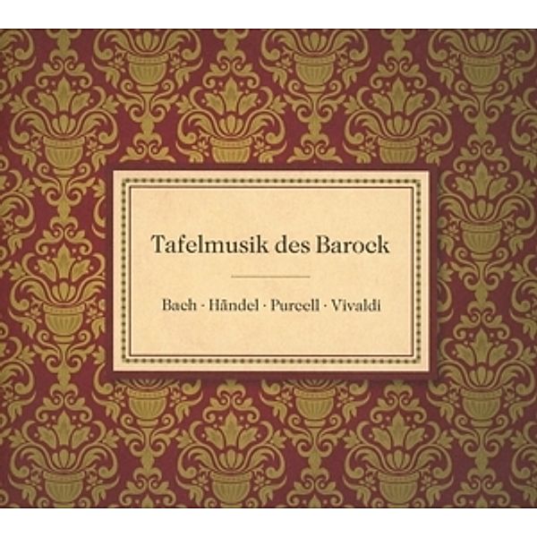 Tafelmusik Des Barock, Various