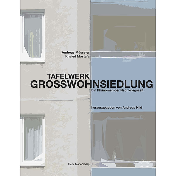 Tafelwerk Großwohnsiedlung, Andreas Müsseler, Khaled Mostafa