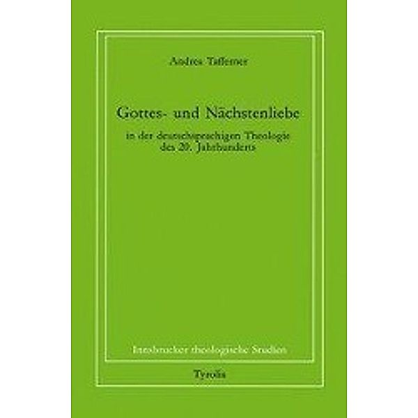 Tafferner, A: Gottes- und Nächstenliebe in der deutschsprach, Andrea Tafferner