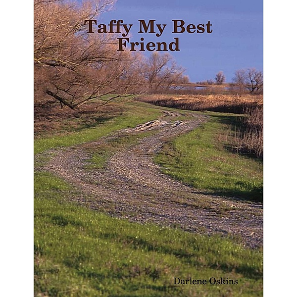 Taffy My Best Friend, Darlene Oskins