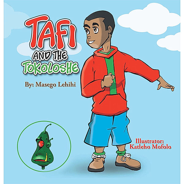 Tafi and the Tokoloshe, Masego Lehihi