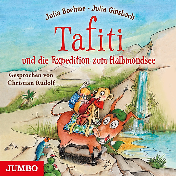 Tafiti - 18 - Tafiti und die Expedition zum Halbmondsee, Julia Boehme