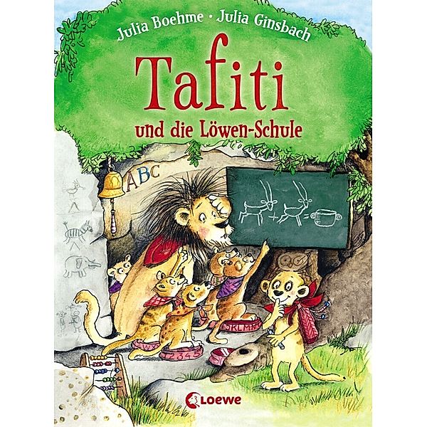 Tafiti und die Löwen-Schule / Tafiti Bd.12, Julia Boehme