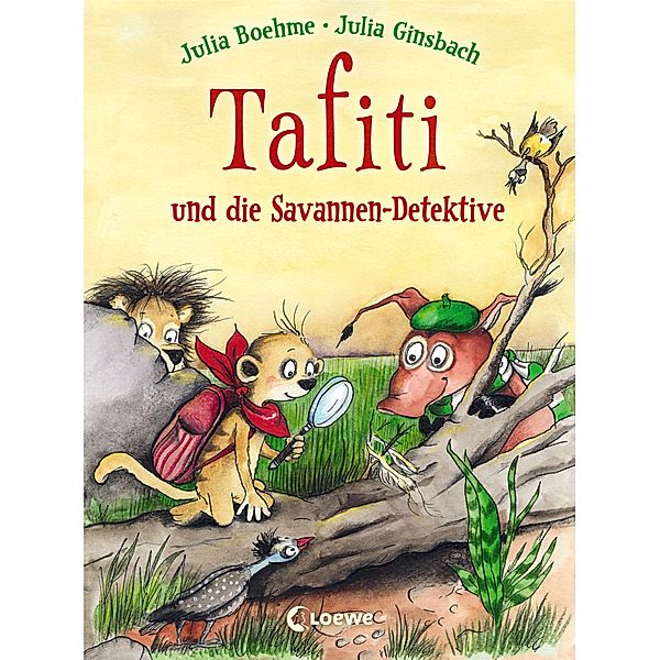 Tafiti und die Savannen-Detektive / Tafiti Bd.13, Julia Boehme
