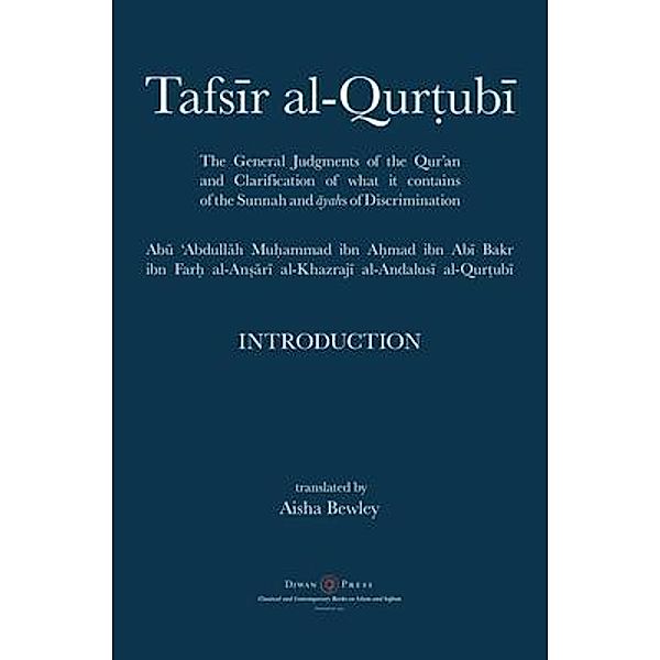 Tafsir al-Qurtubi - Introduction, Muhammad Abu Abdullah Al-Qurtubi