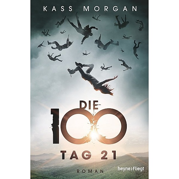 Tag 21 / Die 100 Bd.2, Kass Morgan