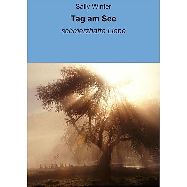 Tag am See, Sally Winter