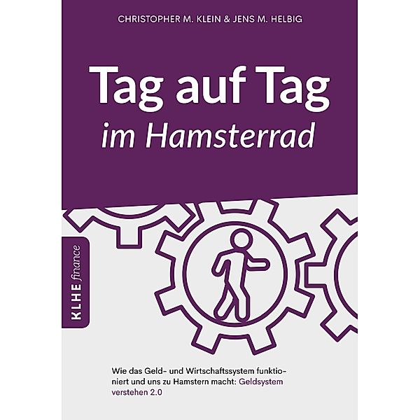 Tag auf Tag im Hamsterrad, Jens Helbig, Christopher Klein