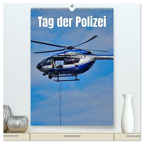 Tag der Polizei (hochwertiger Premium Wandkalender 2025 DIN A2 hoch), Kunstdruck in Hochglanz, Calvendo, Hans-Georg Vorndran