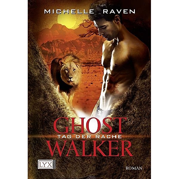 Tag der Rache / Ghostwalker Bd.6, Michelle Raven
