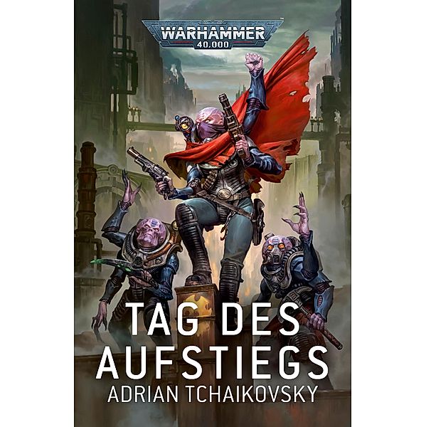 Tag des Aufstiegs / Warhammer 40,000, Adrian Tchaikovsky