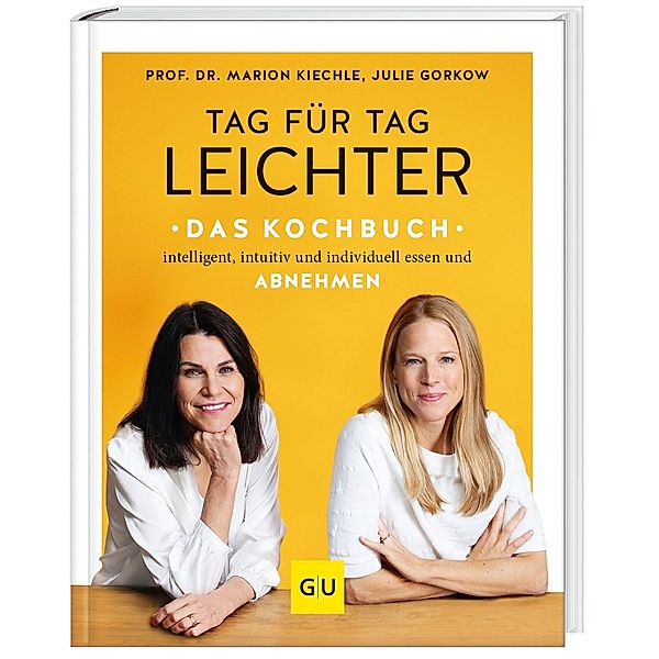 Tag für Tag leichter - das Kochbuch, Marion Kiechle, Julie Gorkow