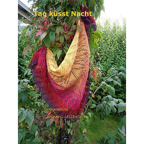 Tag küsst Nacht, Liesl Sonnenliesldesign