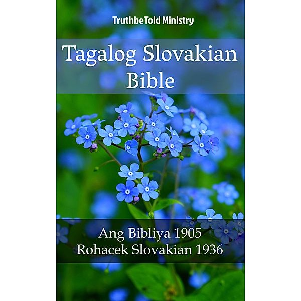 Tagalog Slovakian Bible / Parallel Bible Halseth Bd.1760, Truthbetold Ministry