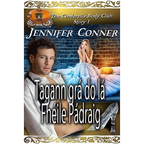 Tagann grá do lá Fhéile Pádraig, Jennifer Conner