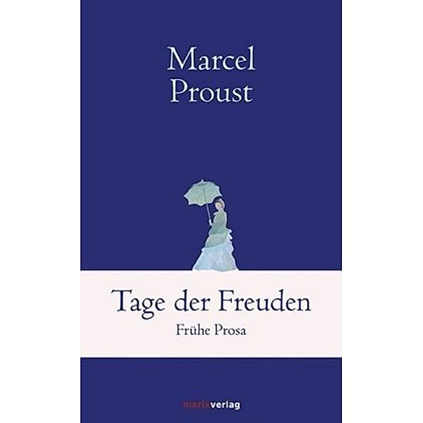 Tage der Freuden, Marcel Proust