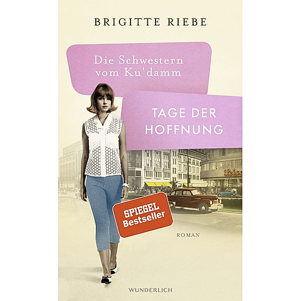 Tage der Hoffnung / Die Schwestern vom Ku'damm Bd.3, Brigitte Riebe