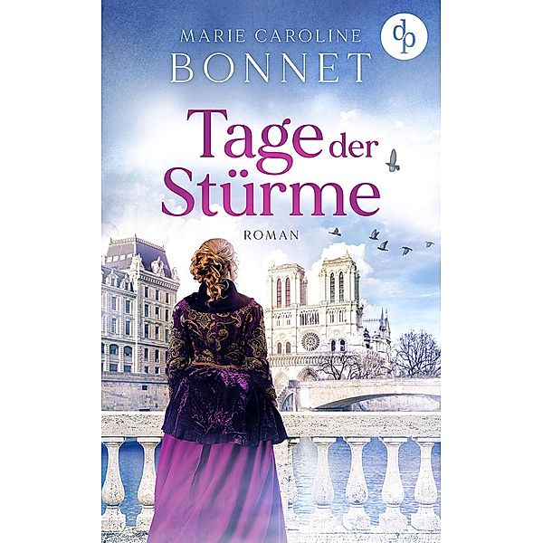 Tage der Stürme / Töchter der Stürme Bd.3, Marie Caroline Bonnet