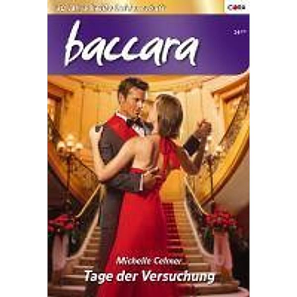 Tage der Versuchung / baccara Bd.1587, Michelle Celmer