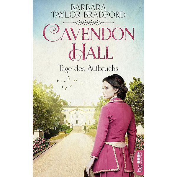 Tage des Aufbruchs / Cavendon Hall Bd.4, Barbara Taylor Bradford