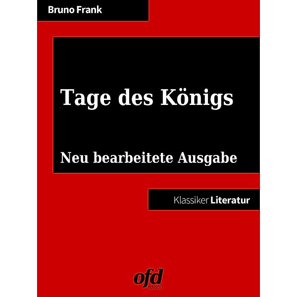 Tage des Königs, Bruno Frank