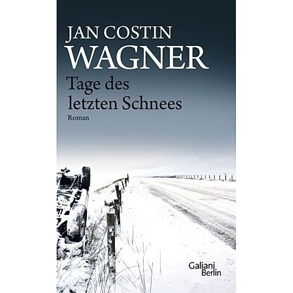 Tage des letzten Schnees, Jan Costin Wagner