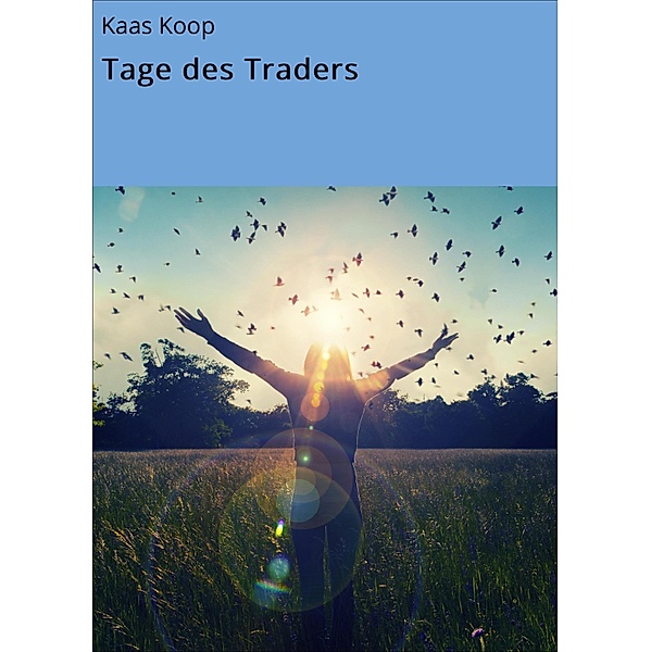 Tage des Traders, Kaas Koop