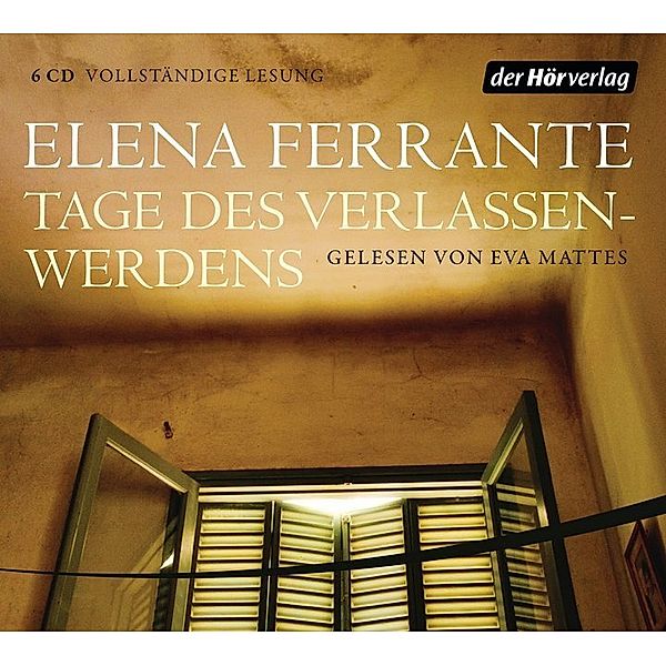 Tage des Verlassenwerdens,6 Audio-CDs, Elena Ferrante