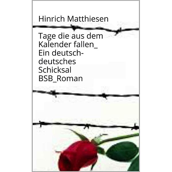 Tage, die aus dem Kalender fallen, Hinrich Matthiesen