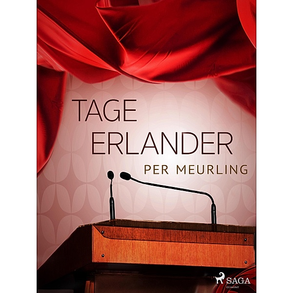 Tage Erlander, Per Meurling
