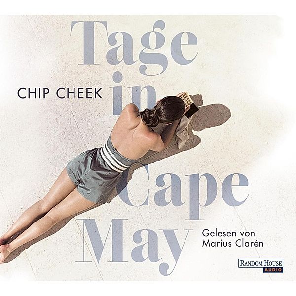 Tage in Cape May, 8 Audio-CDs, Chip Cheek