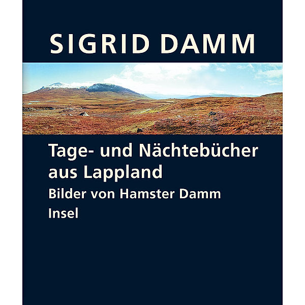 Tage- und Nächtebücher aus Lappland, Sigrid Damm