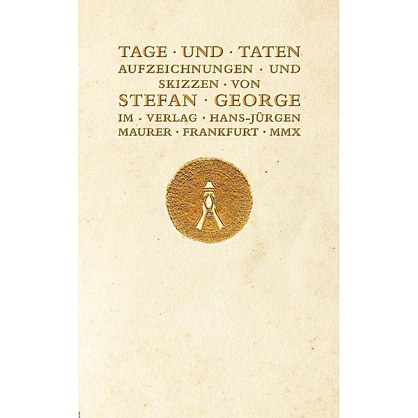 Tage und Taten, Stefan George