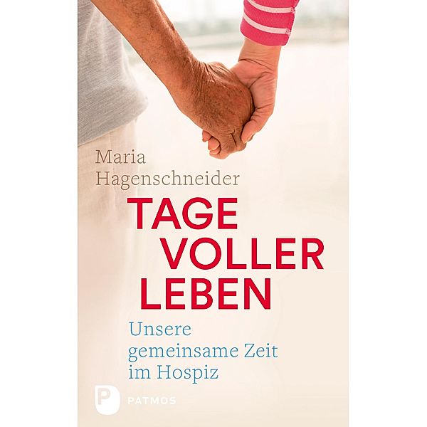 Tage voller Leben, Maria Hagenschneider