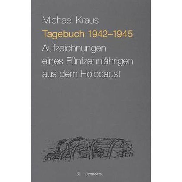 Tagebuch 1942-1945, Michael Kraus