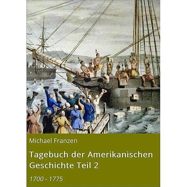 Tagebuch der Amerikanischen Geschichte Teil 2, Michael Franzen
