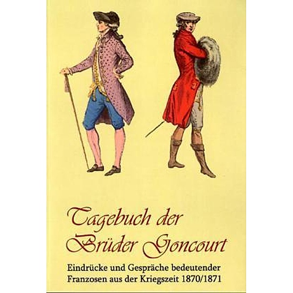 Tagebuch der Brüder Goncourt, Edmond de Goncourt, Jules de Goncourt