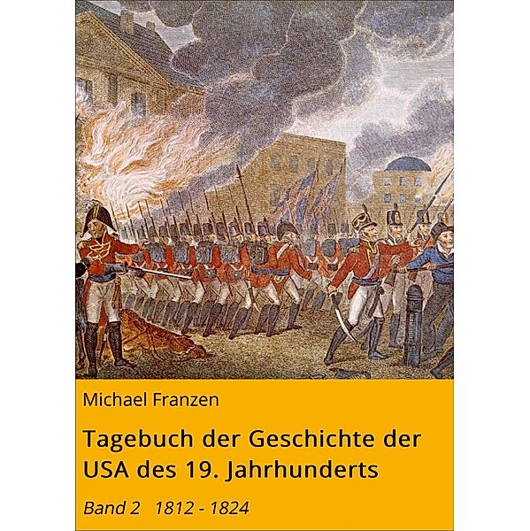 Tagebuch der Geschichte der USA des 19. Jahrhunderts, Michael Franzen