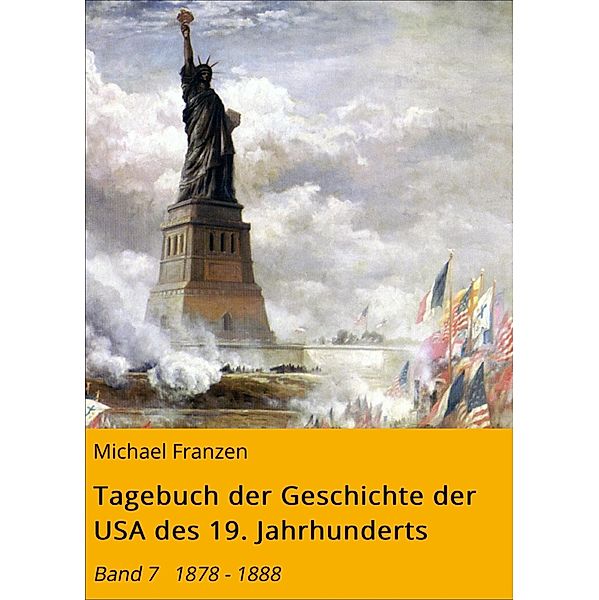 Tagebuch der Geschichte der USA des 19. Jahrhunderts, Michael Franzen