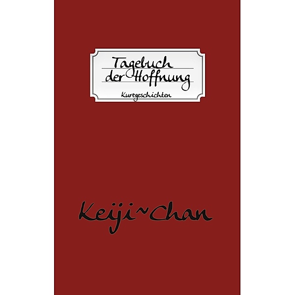 Tagebuch der Hoffnung, Keiji~Chan