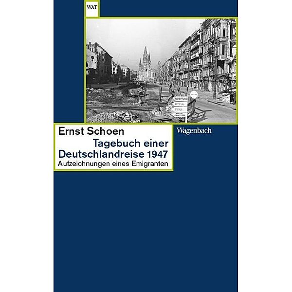 Tagebuch einer Deutschlandreise 1947, Ernst Schoen