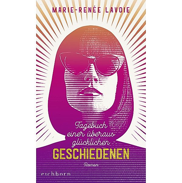 Tagebuch einer überaus glücklichen Geschiedenen, Marie-Renée Lavoie