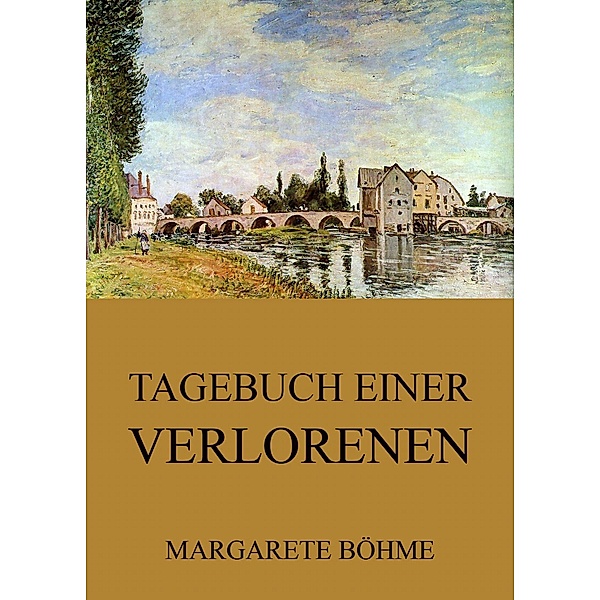 Tagebuch einer Verlorenen, Margarete Böhme