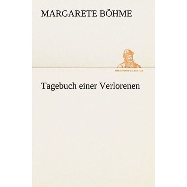 Tagebuch einer Verlorenen, Margarete Böhme